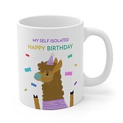My Self Isolated Birthday Mug - One Size