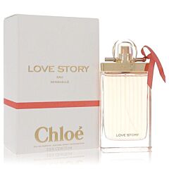 Chloe Love Story Eau Sensuelle By Chloe Eau De Parfum Spray 2.5 Oz - 2.5 Oz