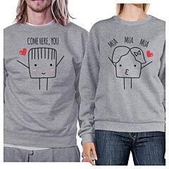Come Here You Mua Mua Mua Matching Couple Grey Sweatshirts