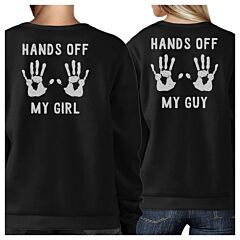 Hands Off My Girl And My Guy Matching Couple Black Sweatshirts