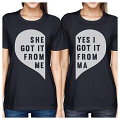 She Got It From Me Navy Womens Cotton Tee Moms Gift From Daughters