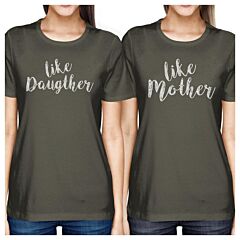 Like Daughter Like Mother Dark Grey Womens Matching Graphic T-Shirt