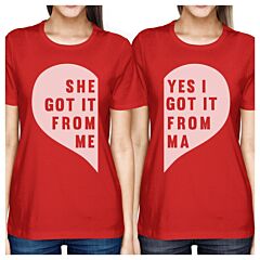 She Got It From Me Red Short Sleeve T Shirt Cute Mothers Day Gifts