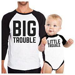 Big Trouble Little Trouble Dad and Son Matching Baseball Tee Cotton
