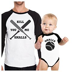 You Kill Me Smalls Baseball Dad and Baby Matching Black And White Baseball Shirts