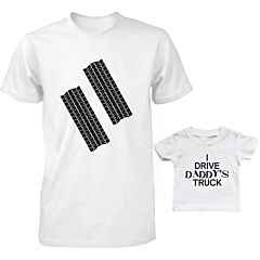 Funny I Drive Daddy's Truck Matching Dad Shirt and Baby Shirt