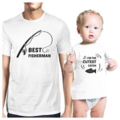 Best Fisherman Cutest Catch Dad and Baby Matching White Shirt