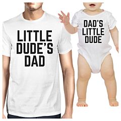 Little Dude White Dad and Baby Boy Matching Tops Funny Dad Gifts