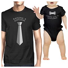Raising A Gentleman Ladies Love A Gentleman Dad and Baby Matching Black Shirts