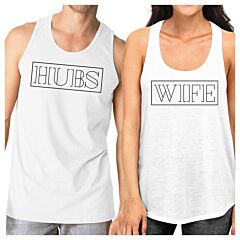 Hubs And Wife Matching Couple White Tank Tops