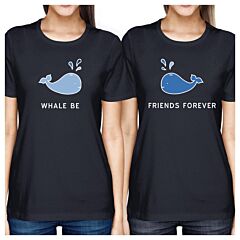 Whale Be Friend Forever BFF Matching Graphic Tee Round Neck Cotton