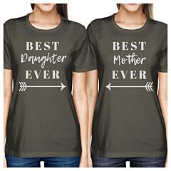 Best Daughter &amp; Mother Ever Dark Grey Womens Matching Graphic Shirt
