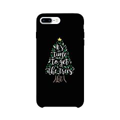 It's Time To Get The Trees Lit Black Phone Case