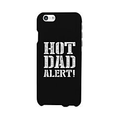 Hot Dad Alert Black Phone Case