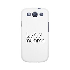 Lazzzy Mumma White Phone Case Funny Design Gifts For Lazy Moms