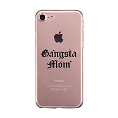 Gangsta Mom Clear Phone Case Mother's Day Gift Jelly Phone Cover