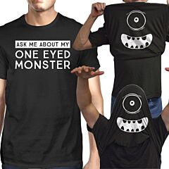 Ask Me About My One Eyed Monster Mens Black Shirt