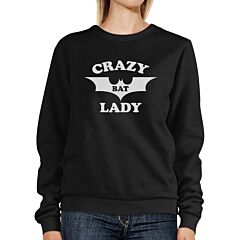 Crazy Bat Lady Black Sweatshirt