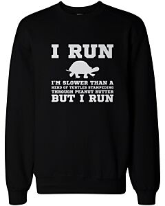 I'm Slower than a Turtle Funny Workout Sweatshirts Gym Pullover Fleece Sweaters
