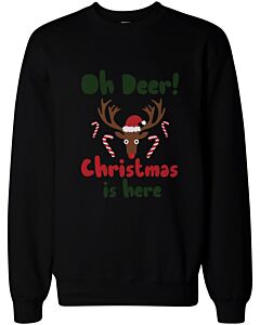 Oh Deer Christmas Is Here Cute Sweatshirt Holidays Funny Pullover Fleece Sweaters