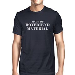 Boyfriend Material Mens Navy Crewneck Cotton T-Shirt Unique Graphic