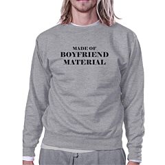 Boyfriend Material Grey Sweatshirt Creative Gift Idea For Couples
