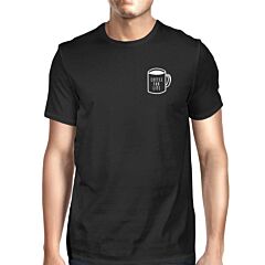 Coffee For Life Pocket Men's Black Shirts Funny Typographic Tee