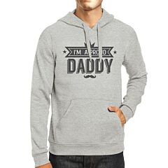 I'm A Proud Daddy Unisex Grey Vintage Design Hoodie Gift For Him