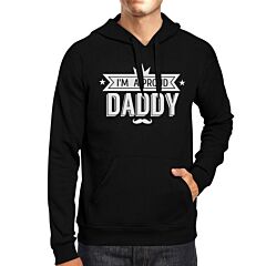 I'm A Proud Daddy Unisex Hoodie Fathers Day Gifts From Daughters
