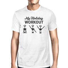 My Holiday Workout Mens White Shirt