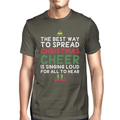 The Best Way To Spread Christmas Cheer Is Singing Loud For All To Hear Mens Dark Grey Shirt