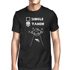 Single Taken Alien Men's Black Casual Graphic T-Shirt Funny Saying