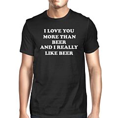 I Love You More Than Beer Men's Black T-shirt Funny Irish Shirt