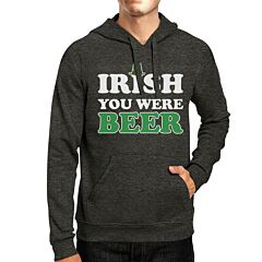Irish You Were Beer Dark Grey Witty Quote Hoodie For St Patricks