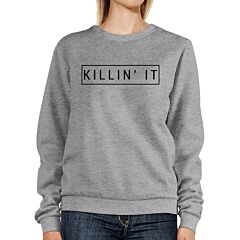 Killin' It Sweatshirt Cute Back To School Pullover Fleece Sweater