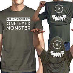 Ask Me About My One Eyed Monster Mens Dark Grey Shirt