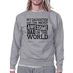 The Most Awesome Dad Unisex Crewneck Sweatshirt Gifts From Daughter