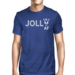 Jolly Af Mens Royal Blue Shirt