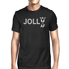Jolly Af Mens Black Shirt
