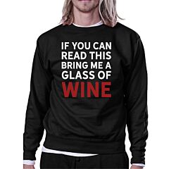 If You Can Read This Wine Sweatshirt Humorous Round Neck Fleece