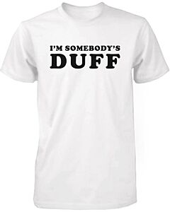 Men's Funny Graphic Tee - I'm Somebody's Duff White Cotton T-shirt
