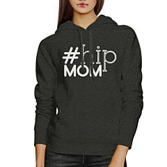 Hip Mom Charcoal Gray Unisex Graphic Hoodie Unique Gifts For Moms