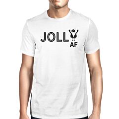 Jolly Af Mens White Shirt