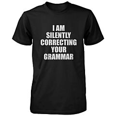 Correcting Your Grammar Unisex T-shirt Teacher's Day Gifts Ideas