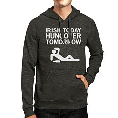 Irish Today Hungover Tomorrow Dark Grey Hoodie Witty Irish Quote