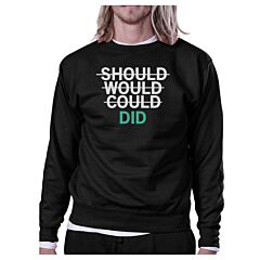 Should Would Could Did Black Sweatshirt Work Out Pullover Fleece