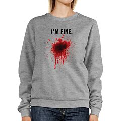 I Am Fine Bloody Sweatshirt Funny Halloween Pullover Fleece Sweater