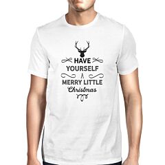 Have Yourself A Merry Little Christmas Mens White Shirt