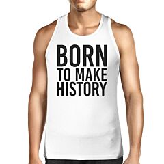 Born To Make history Mens White  Sleeveless Tanks Yuri On Ice Quote