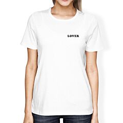 Lover Womens White Tshirt Simple Graphic Tee Birthday Gifts For Her